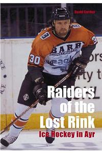Raiders of the Lost Rink