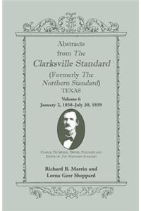 Abstracts from the Clarksville [Texas] Standard (formerly the Northern Standard)