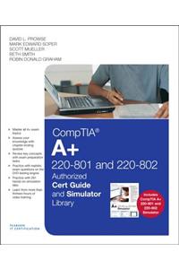 Comptia A+ 220-801 and 220-802 Cert Guide and Simulator Library