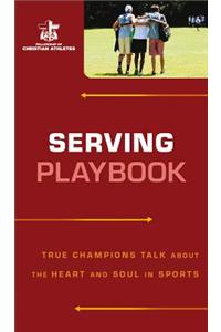 Serving Playbook: True Champions Talk about the Heart and Soul in Sports