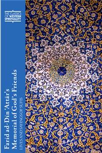 Farid ad-Din ‘Attar’s Memorial of God's Friends