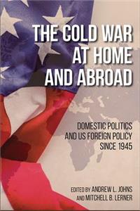 Cold War at Home and Abroad