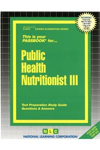 Public Health Nutritionist III: Passbooks Study Guide