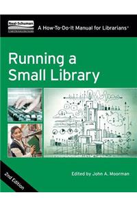 Running a Small Library, Second Edition