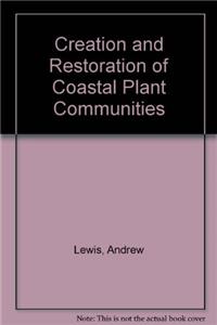 Creation & Restoration Of Coastal Plant Communities