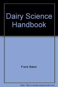 Dairy Science Handbook: Vol. 16