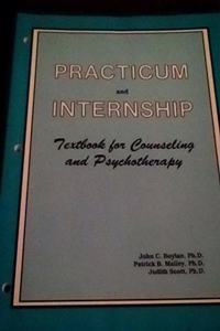 Practicum and Internship Textbook for Counseling and Psychotherapy