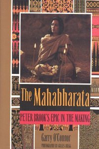 The Mahabharata: Peter Brook's Epic in the Making