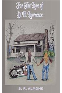 For the Love of D. H. Lawrence