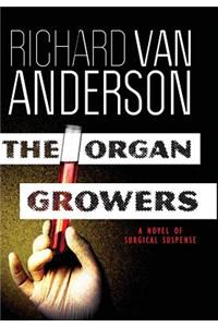 The Organ Growers
