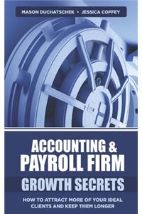 Accounting & Payroll Firm Growth Secrets