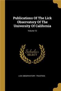 Publications Of The Lick Observatory Of The University Of California; Volume 12