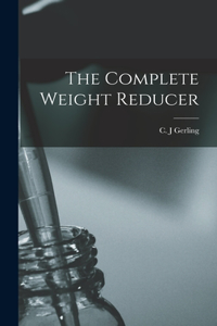 Complete Weight Reducer