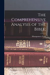The Comprehensive Analysis of the Bible;