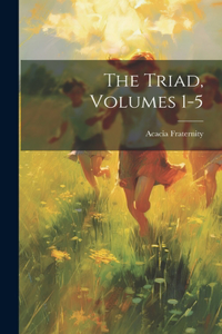 Triad, Volumes 1-5