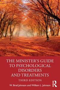 Minister's Guide to Psychological Disorders and Treatments