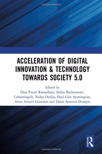 Acceleration of Digital Innovation & Technology towards Society 5.0