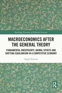 Macroeconomics After the General Theory