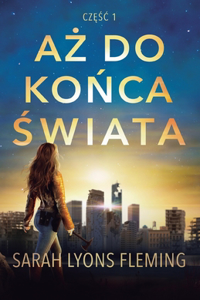 Aż do końca świata