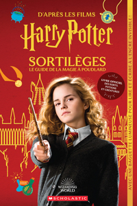 Harry Potter: Sortilèges, Le Guide de la Magie À Poudlard