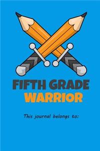 Fifth Grade Warrior This journal belongs to