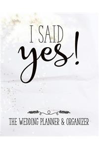 I Said Yes the Wedding Planner and Organizer