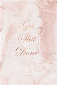 Get Shit Done