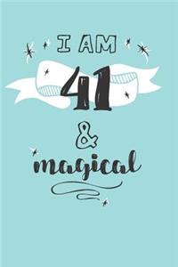 I Am 41 And Magical