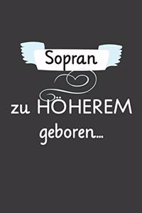 Sopran Zu Höherem Geboren