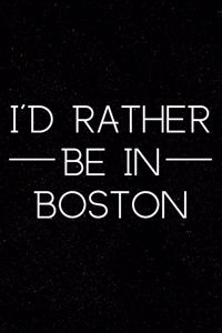 I'd Rather Be in Boston