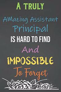 A Truly Amazing Assistant Principal Is Hard To Find And Impossible To Forget