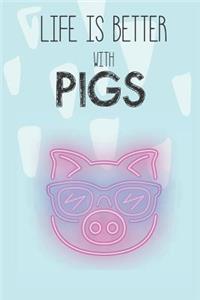 Life Is Better With Pigs