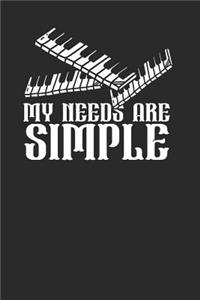 My Needs Are Simple