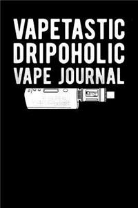 Vapetastic Dripoholic Vape Journal