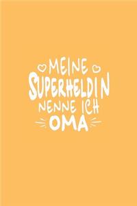 Meine Superheldin nenne ich Oma