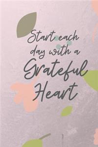 Start each day with a Grateful Heart