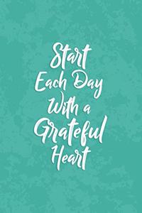 Start Each Day with a Grateful Heart