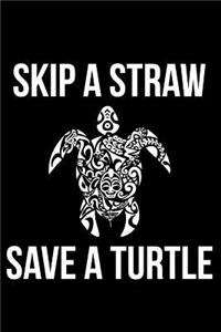 Skip a Straw Save a Turtle
