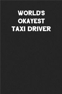 World's Okayest Taxi Driver
