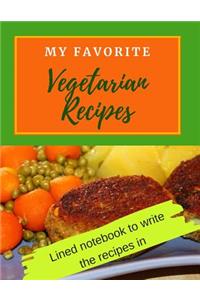 My Favorite Vegetarian Recipes