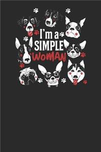 I'm A Simple Woman: Dogs Notebook, Blank Lined (6 x 9 - 120 pages) Animal Themed Notebook for Daily Journal, Diary, and Gift