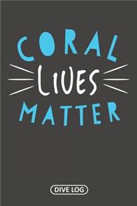 Coral Lives Matter