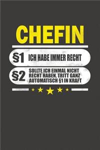 Chefin §1 Ich Habe Immer Recht §2 Sollte Ich Einmal Nicht Recht Haben, Tritt Ganz Automatisch §1 In Kraft