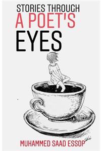 Stories Through A Poet's Eyes