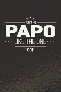 Ain't No Papo Like The One I Got