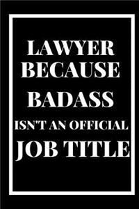 Lawyer Because Badass Isn't an Official Title