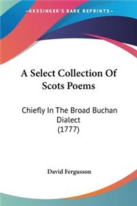 Select Collection Of Scots Poems