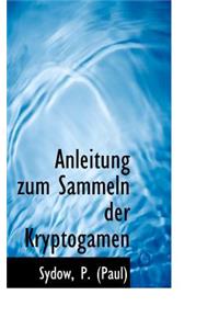 Anleitung Zum Sammeln Der Kryptogamen