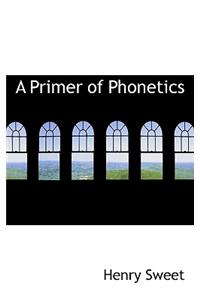 A Primer of Phonetics
