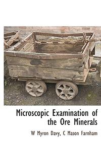 Microscopic Examination of the Ore Minerals